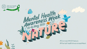 Mental Health Awareness Week 10-16 May – Nature and Mental Health