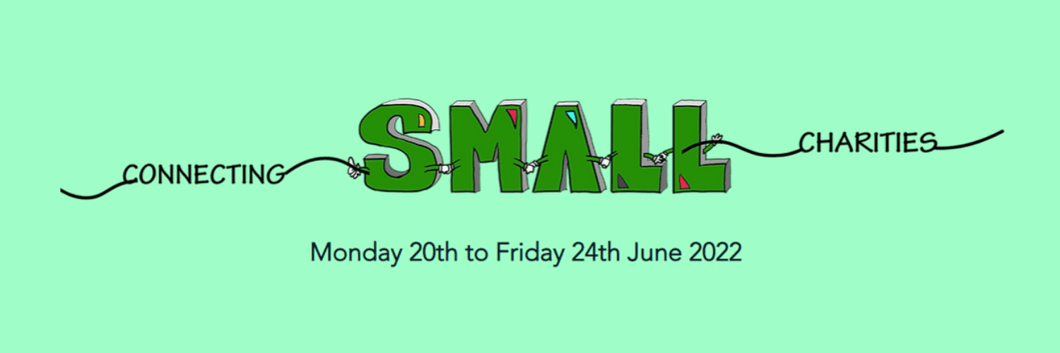 Connecting Small Charities - Monday 20th to Friday 24th June 2022