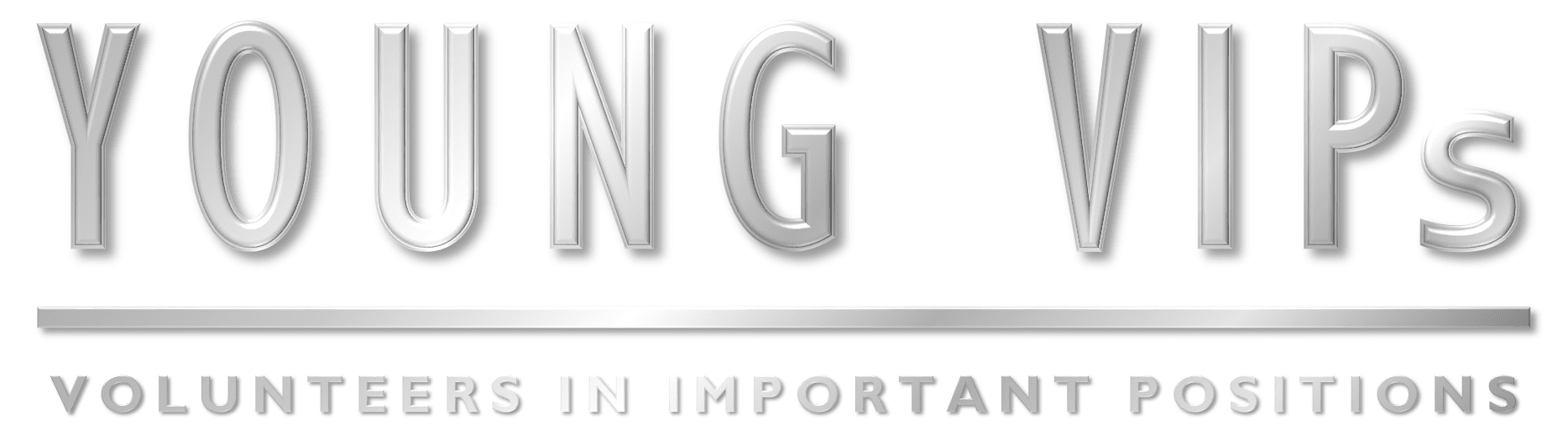 Young VIPs Logo 2 Cropped Logo for Young VIPs with silver metallic lettering saying “YOUNG VIPs” with a line underneath and the tagline “VOLUNTEERS IN IMPORTANT POSITIONS” below that.