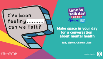 Time to Talk – Make space in your day for a conversation about mental health