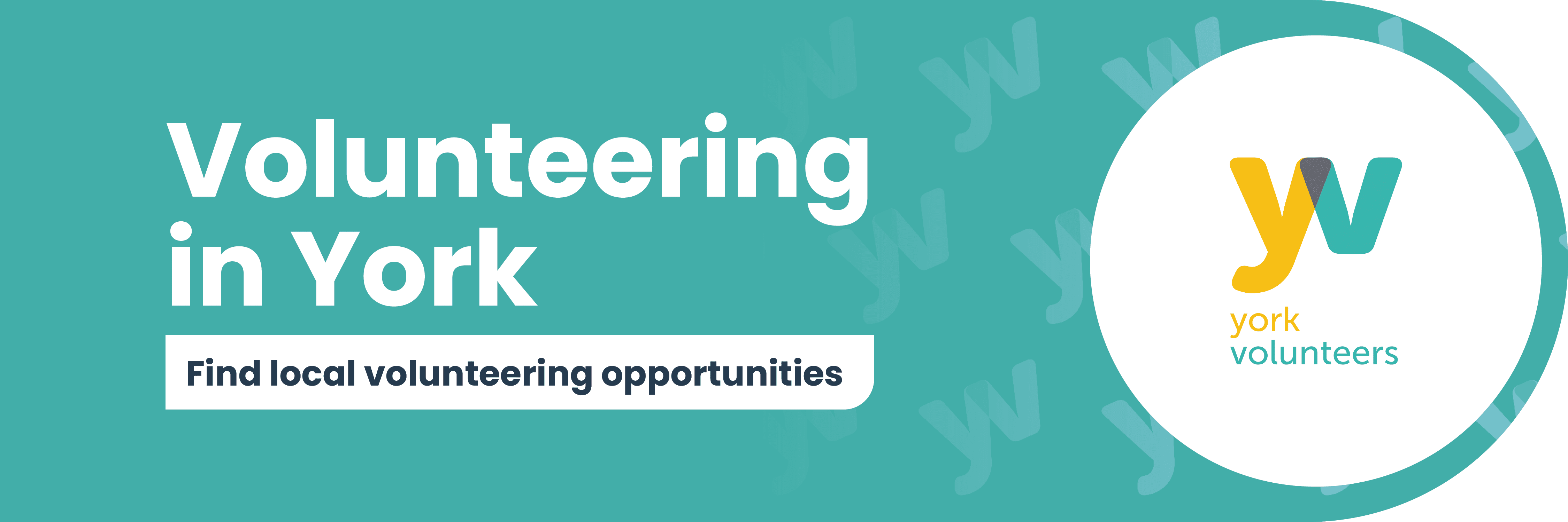 Website Headers Volunteering Text reads Volunteering in York, find local volunteering opportunities. The York Volunteers logo is featured to the right of the image.