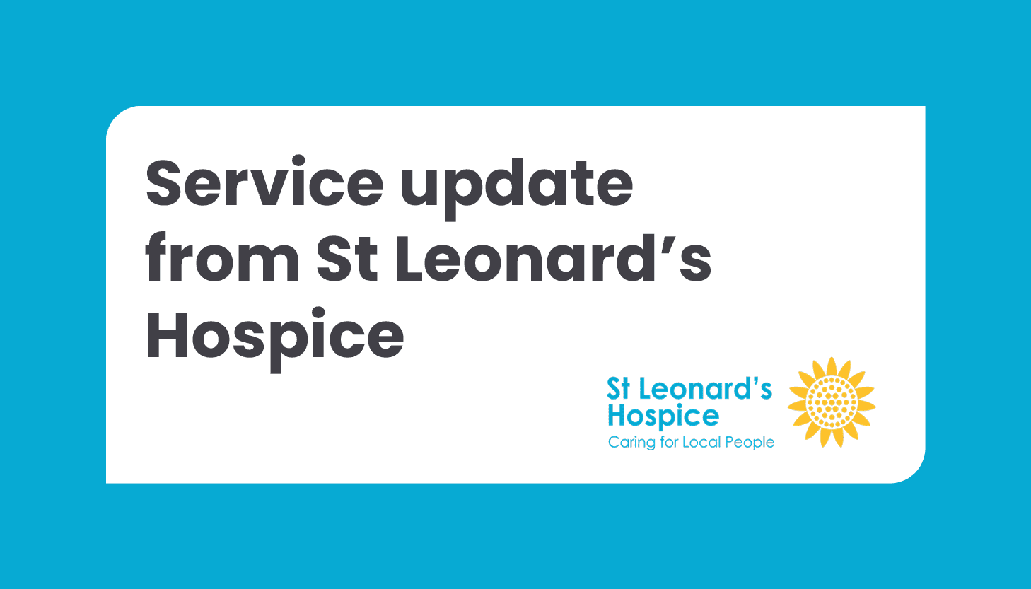 St Leonard’s Hospice shares their latest developments, groups, hubs and information