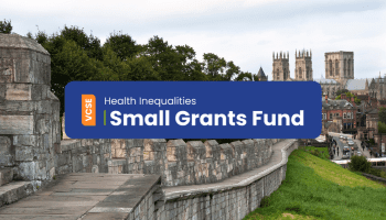 VCSE organisations encouraged to apply to new VCSE Health Inequalities Small Grants Fund
