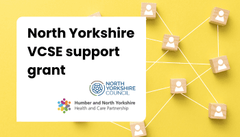 Support grant opportunity to provide VCSE infrastructure support across North Yorkshire