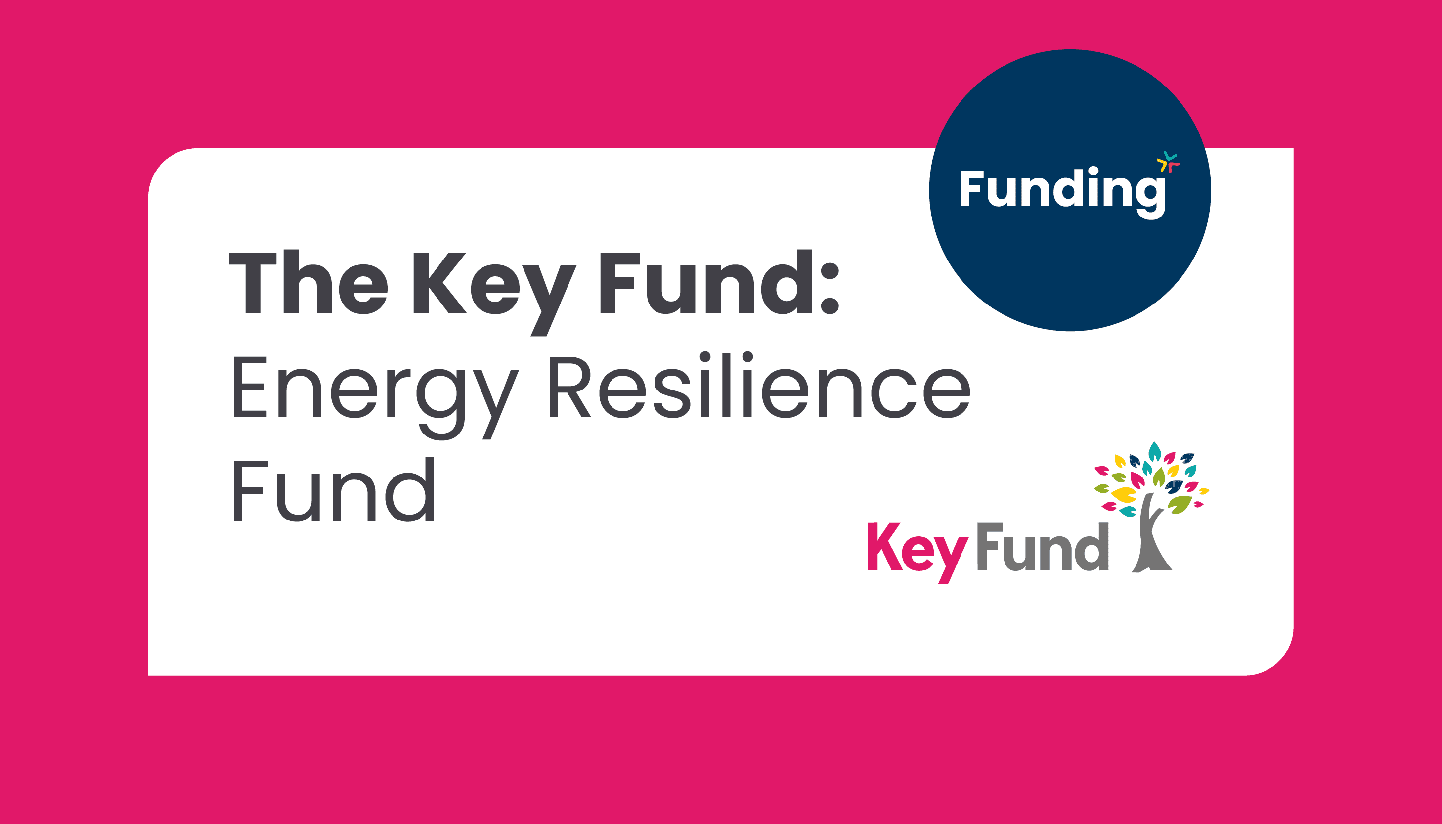 The Key Fund | Energy Resilience Fund: Closing date – Ongoing