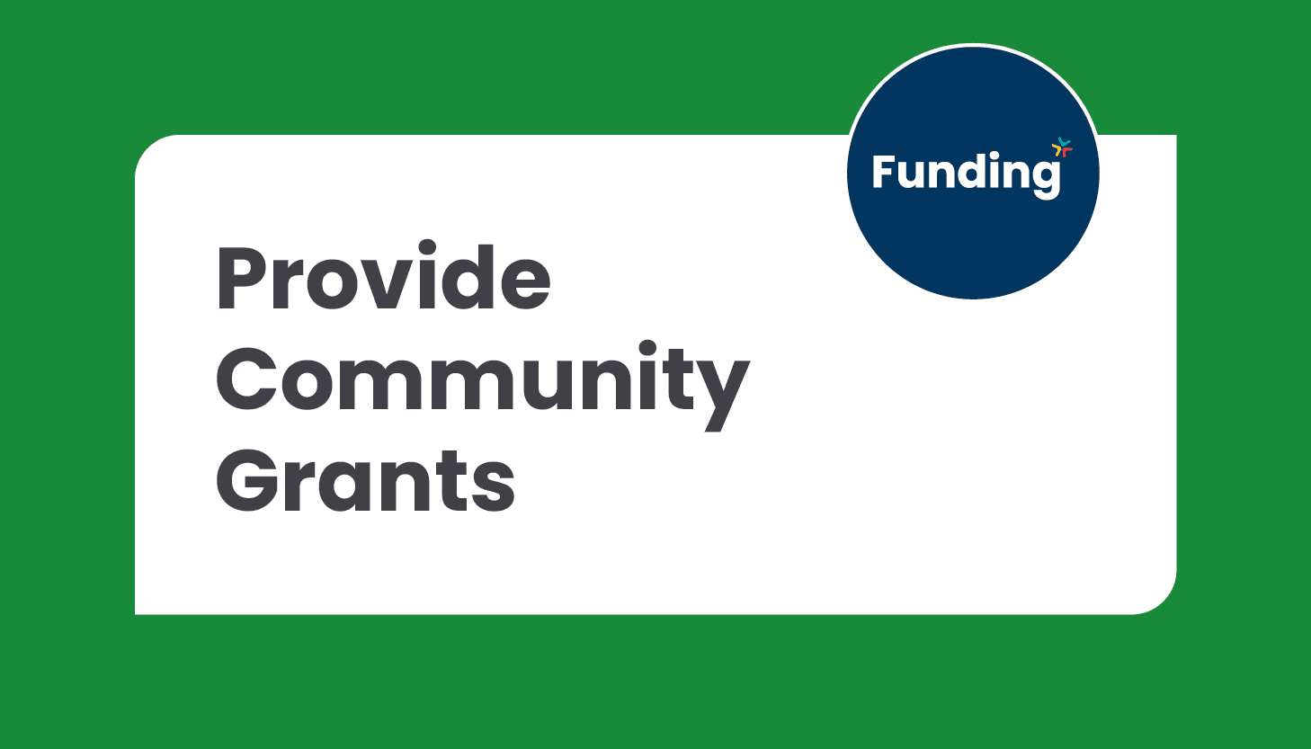 Provide Community Grants: Closing date – 19 January 2025