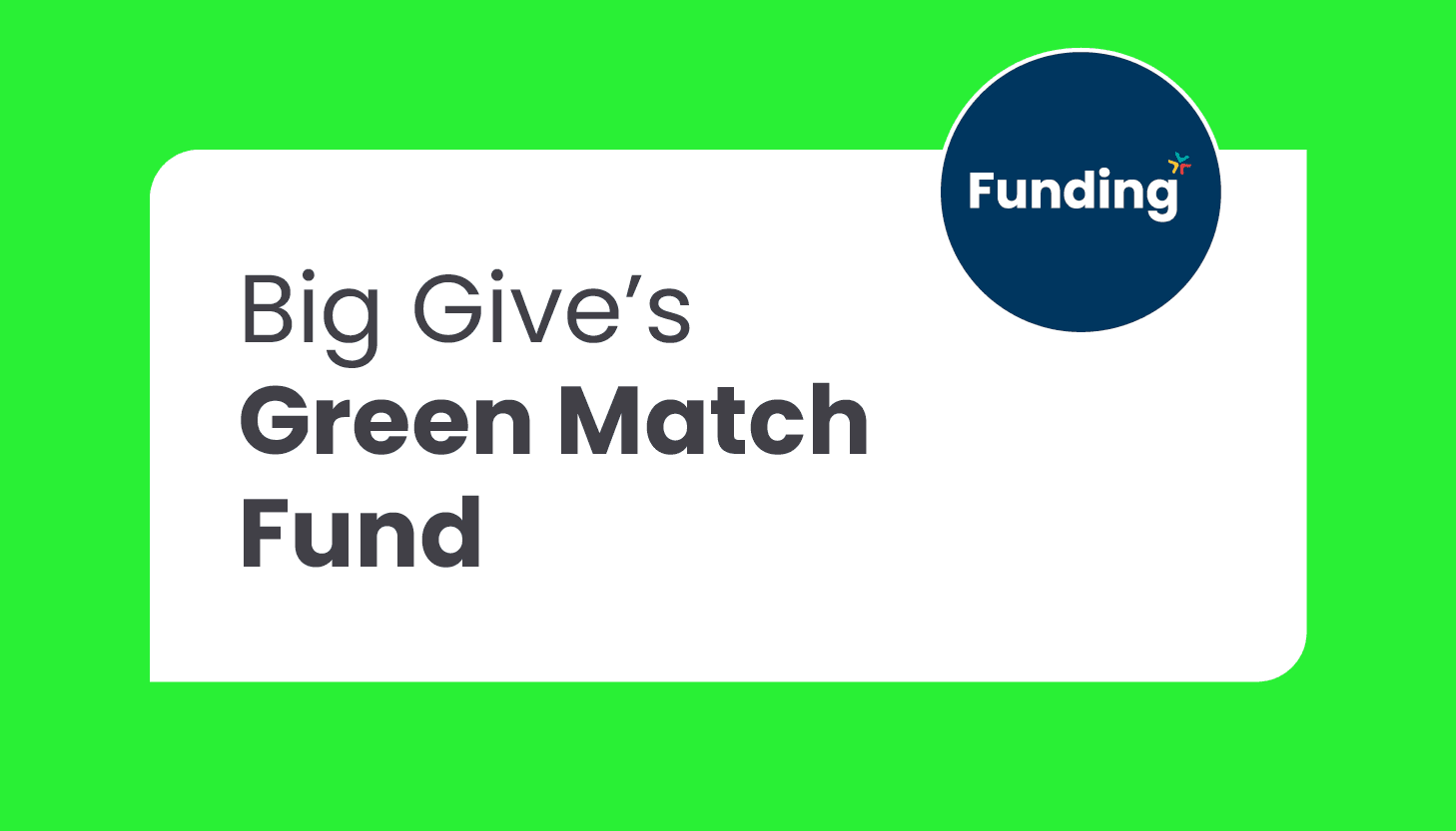 Big Give’s Green Match Fund: Closing date 17 January 2025
