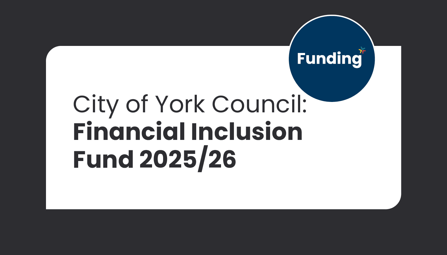 Financial Inclusion Fund 2025/26 – Invitation to Bid: Closing date Monday 24 February