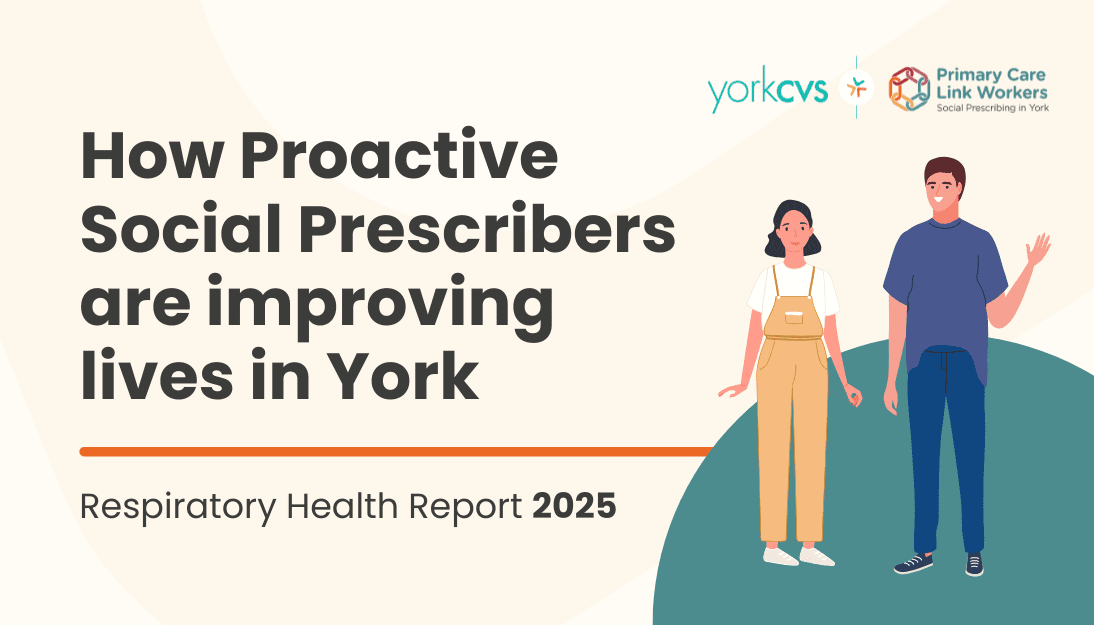 REPORT: How Proactive Social Prescribers are improving lives in York