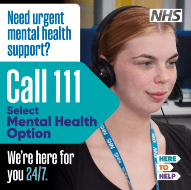 Call 111 - Mental Health Support Image shows a female wearing a headset and looking ready to help. The text reads: Need urgent mental health support? Call 111, select mental health option. We'e here for you 24/7. NHS. Here to help.