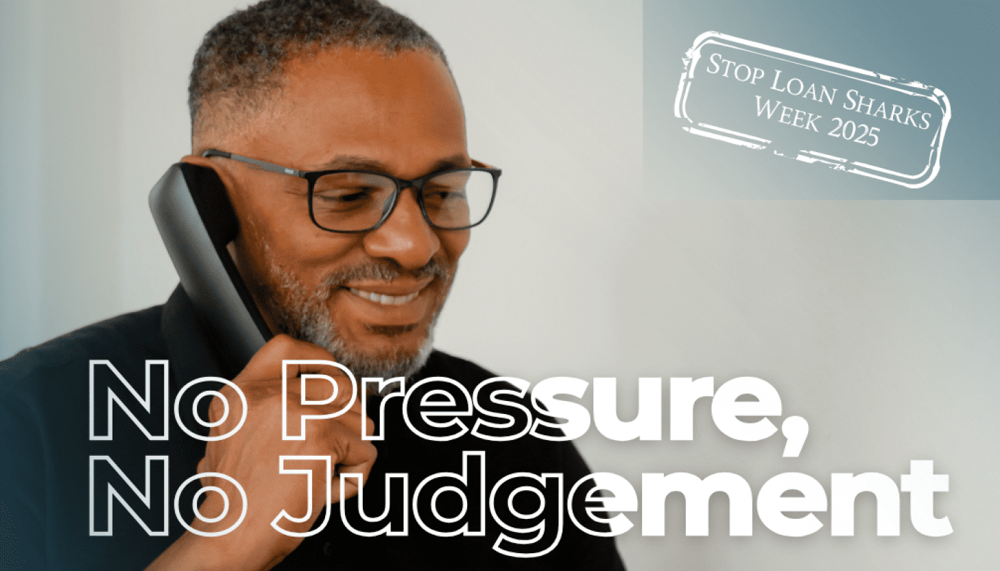 Stop Loan Sharks Week 2025: Stop Loan Sharks support is always on your terms