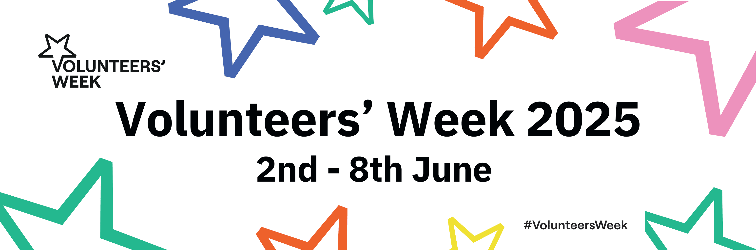 Volunteers Week Website Banner With stars and shapes in various colours on the banner the text reads: Volunteers Week. Volunteers' Week 2025, 2nd - 8th June #VolunteersWeek
