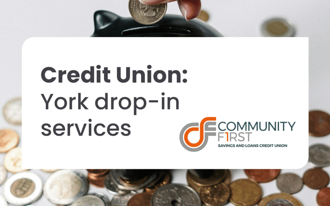 Bringing credit union services into York’s communities