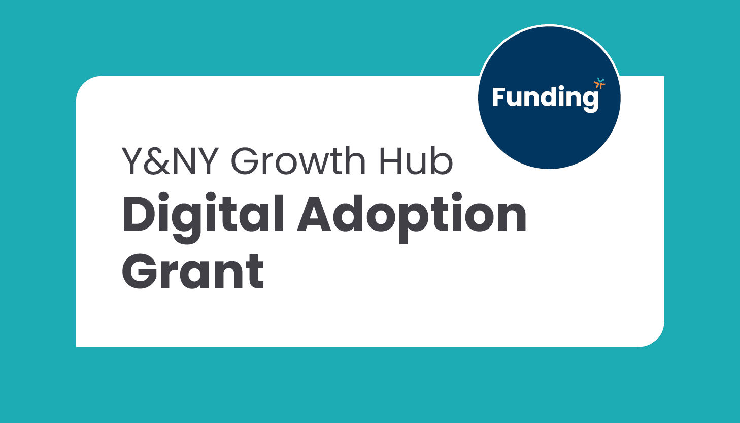 York & North Yorkshire Growth Hub: Digital Adoption Grant: Closing date – 14 July 2025