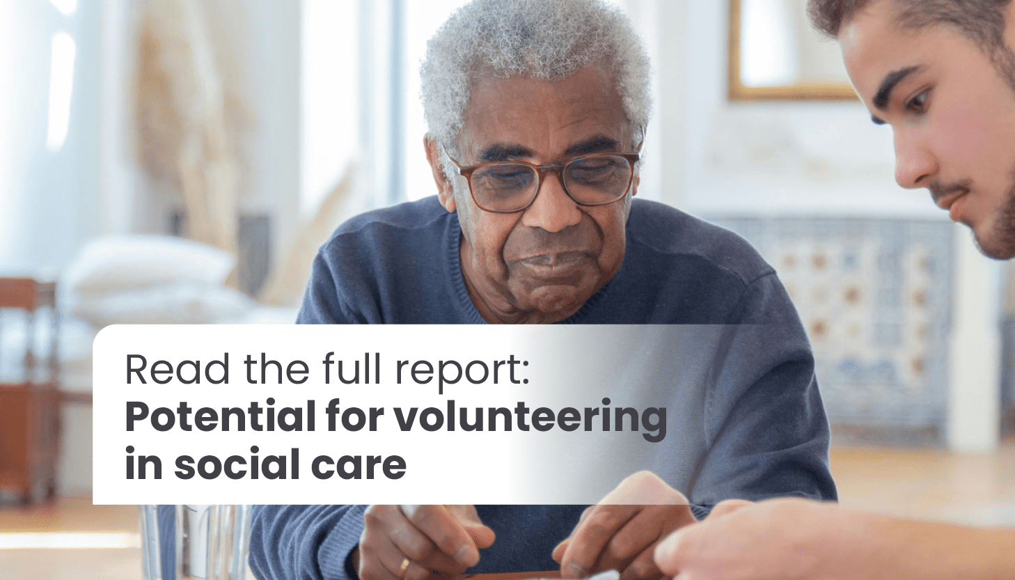 New report outlines potential for volunteering in social care across Humber and North Yorkshire