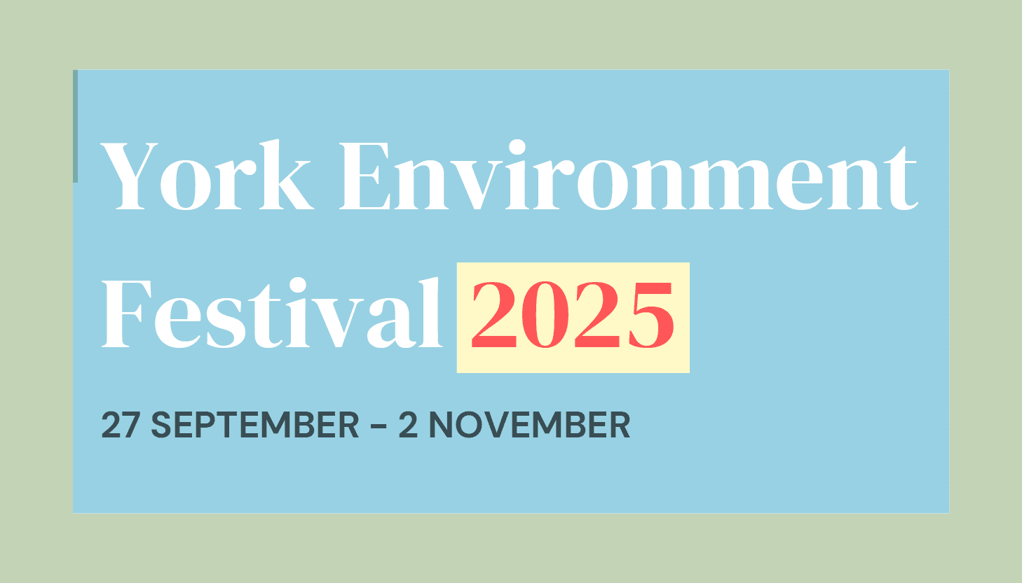 YEFest25: York Environment Festival call for events is now open!