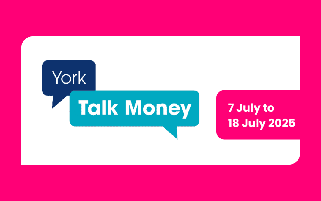 It’s time to Talk Money in York and maximise household income
