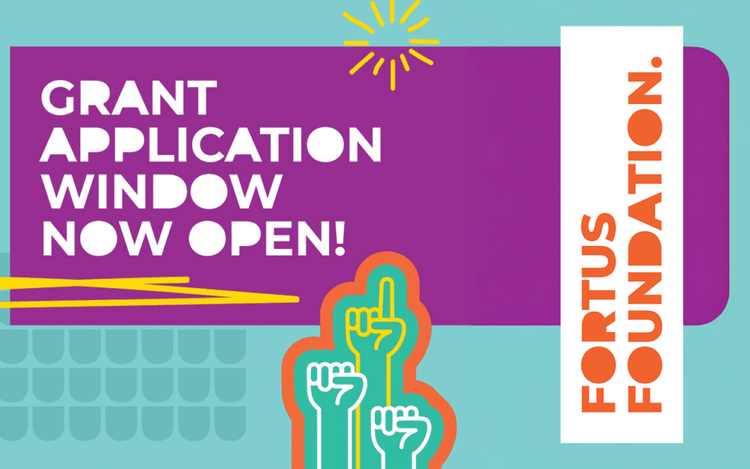 The Fortus Foundation Grant: Closing date – 26 September 2025