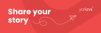 Bold white text on red background reads 'Share your story' with a dashed line leading to a paper airplane and the York CVS logo in the corner.