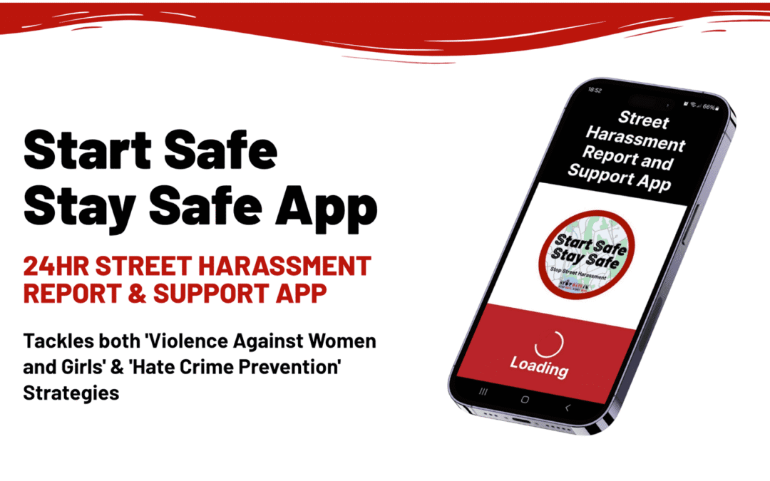 Start Safe, Stay Safe – A new app to report harassment