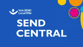 Text reads York SEND local offer, SEND CENTRAL. There are colourful circles as decoration on a blue background.