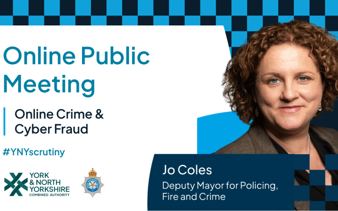 “Your Police Service, Your Say” – Jo Coles, Deputy Mayor for Policing, Fire and Crime, to host online public meeting driven by interest from the public.