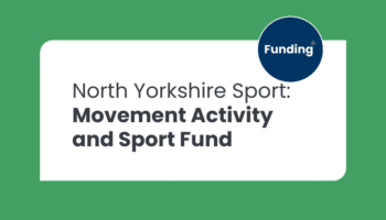 The text reads North Yorkshire Sport Movement Activity and Sport Fund Funding. There is a green border.
