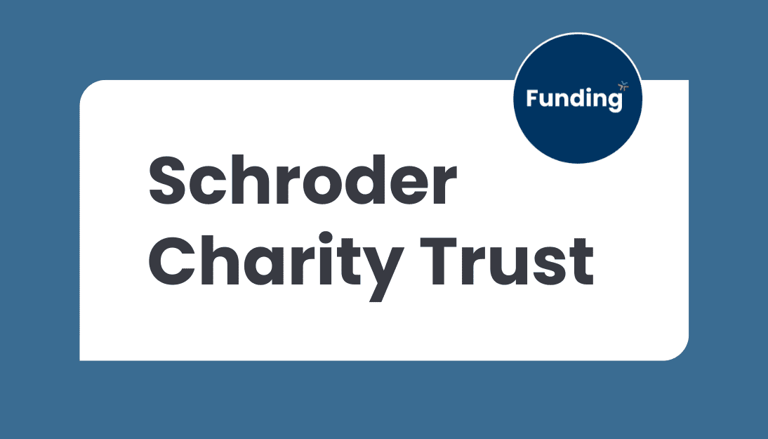 Schroder Charity Trust: Closing date – 30 November 2025