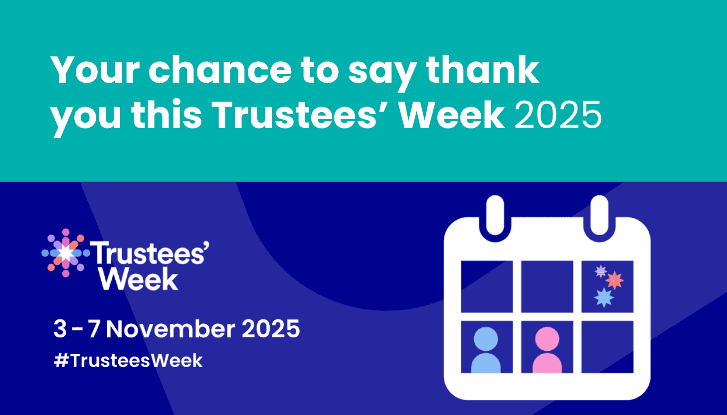 Your chance to say thank you this Trustees’ Week 2025!