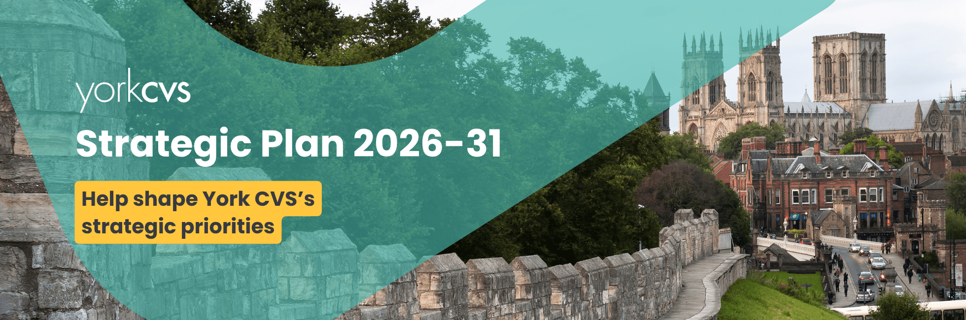 Historic city walls of York with York CVS logo and text about the Strategic Plan 2026-31 inviting community input.