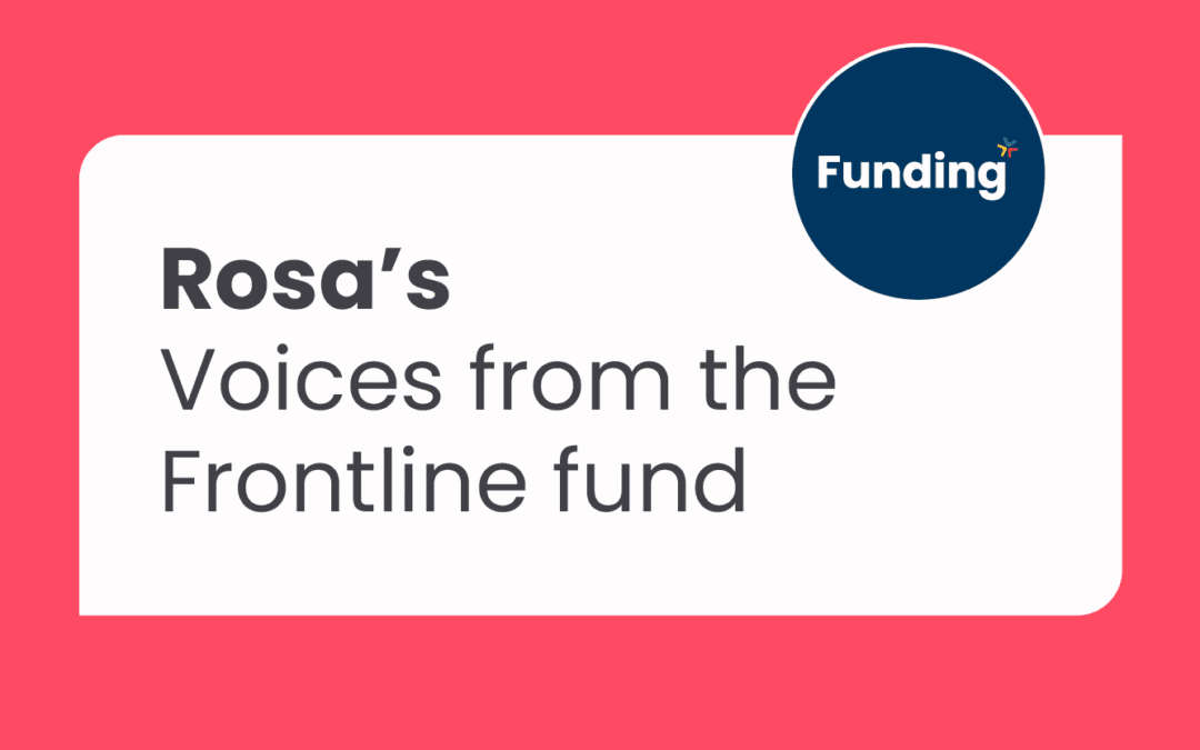 Rosa’s Voices from the Frontline fund: Closing date – 9 December 2025