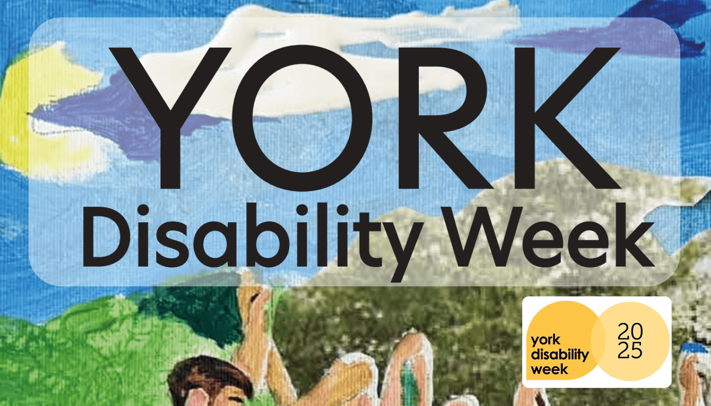 York Disability Week: Promoting an Equal, Inclusive and Accessible York