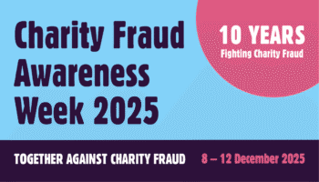 A bold graphic on a light blue background with a pink semi-circle in the top right corner. Text reads “Charity Fraud Awareness Week 2025” in dark blue, and “10 Years Fighting Charity Fraud” in white inside the pink shape. At the bottom, a dark purple banner reads “Together Against Charity Fraud, 8 – 12 December 2025” in white and pink.