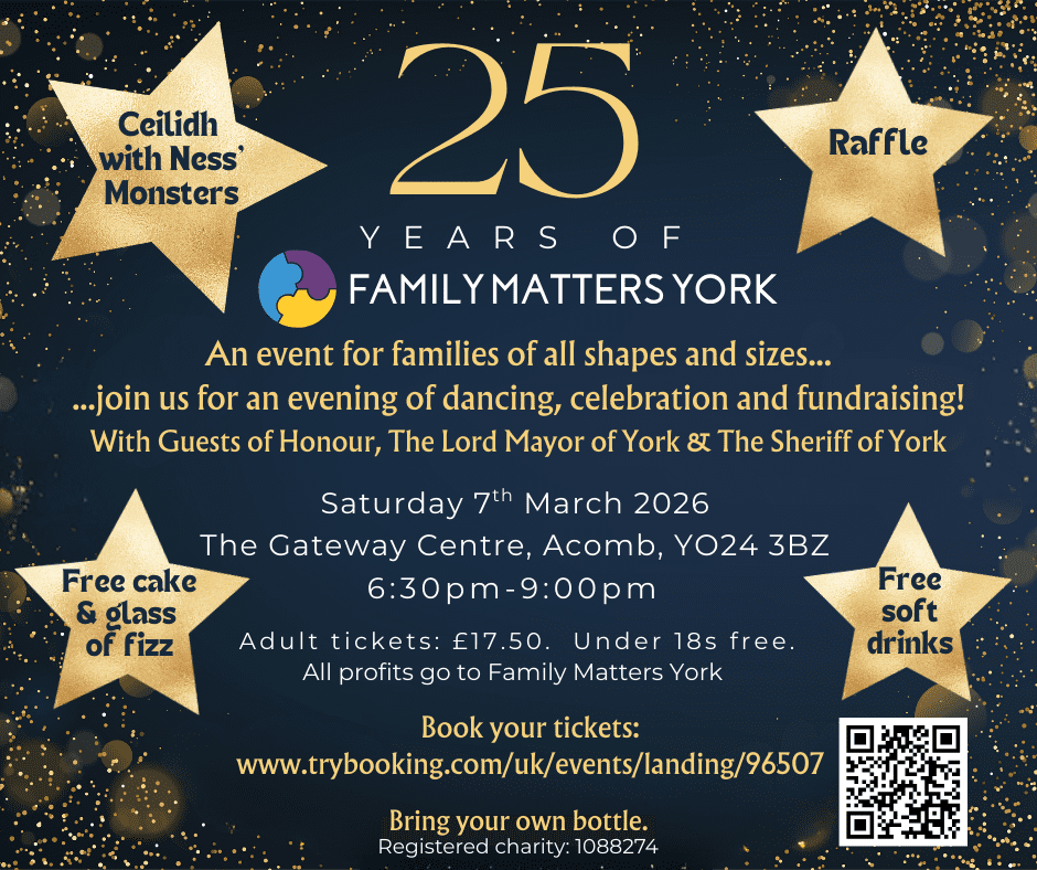 A poster with a dark background, gold stars and confetti advertising a celebratory event '25 years of Family MattersYork' celebrating with a Celidh on Saturday 7 March 2026.