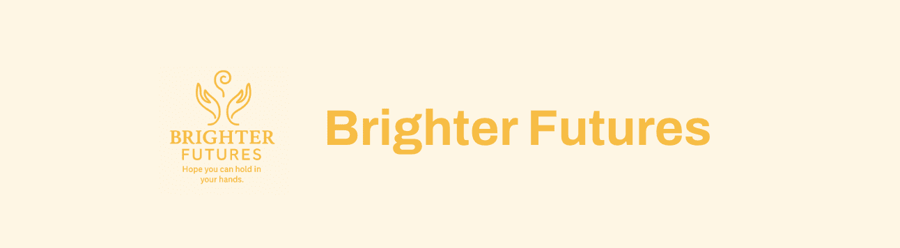 Brighter Futures logo on a light background, featuring a stylised yellow emblem above the words “Brighter Futures” and the tagline “Hope you can hold in your hands.”