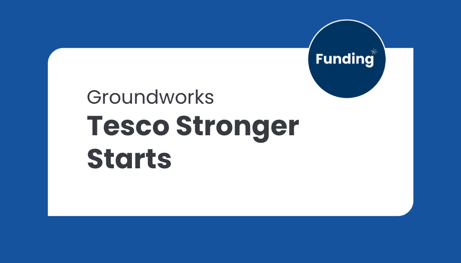 Tesco stronger starts funding for children and young people – Ongoing