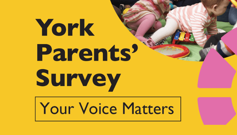 Share your views in the York Parents’ Survey