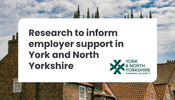 Employers sought for research to inform employer support in York and North Yorkshire