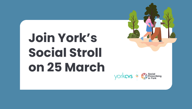 Join York’s Social Stroll as part of Social Prescribing Day on 25 March, 12-1pm