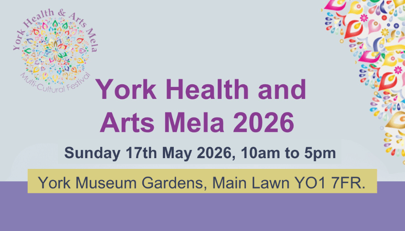 Join us for this year’s York Health and Arts Mela on 17 May