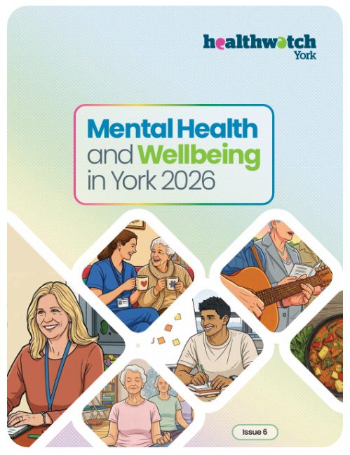 Screenshot_22-5-2026_165123_www.healthwatchyork.co.uk Front cover of Healthwatch York's Mental Health and Wellbeing in York 2026 guide<br />