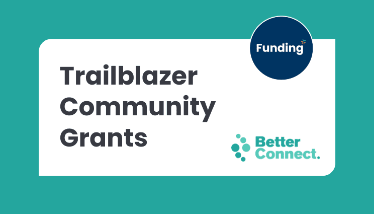 VCSE FUNDING ALERT – Trailblazer Community Grants