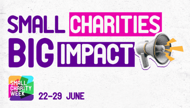 Small Charities. Big Impact. Celebrating Small Charities Week 2026