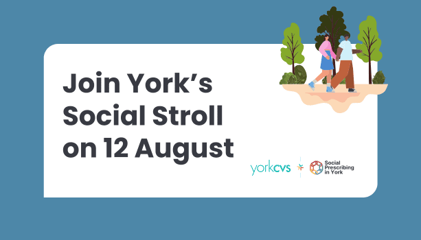 Join the York CVS Social Stroll on Wednesday 12 August at New Earswick