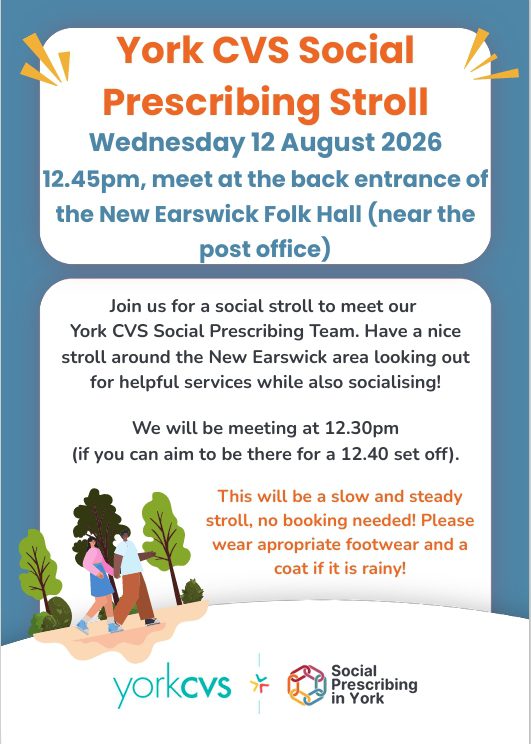 Poster inviting people to join the York CVS Social Stroll on Wednesday 12 August, 12:45pm at the back entrance on teh old folk hall in New Earswick