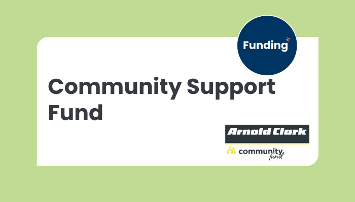 VCSE Funding: Arnold Clark Community Support Fund