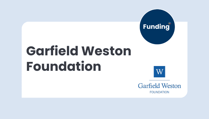 VCSE Funding: Garfield Weston Foundation
