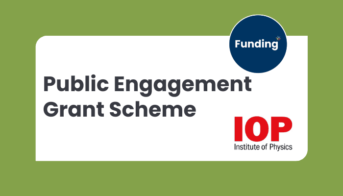 VCSE Funding: IOP Public Engagement Grant Scheme