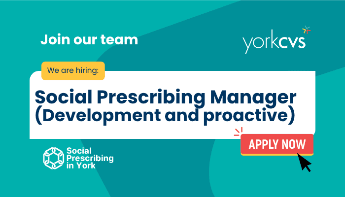 We’re recruiting: Social Prescriber Manager (Development and Proactive)