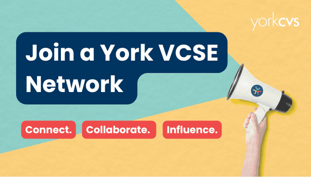 Connect. Collaborate. Influence. Join a York VCSE Network today!